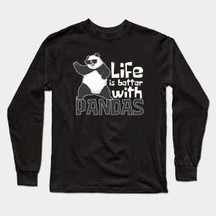 Life Is Better With Pandas Funny Long Sleeve T-Shirt